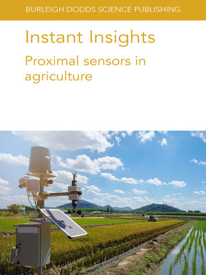 cover image of Instant Insights: Proximal Sensors in Agriculture